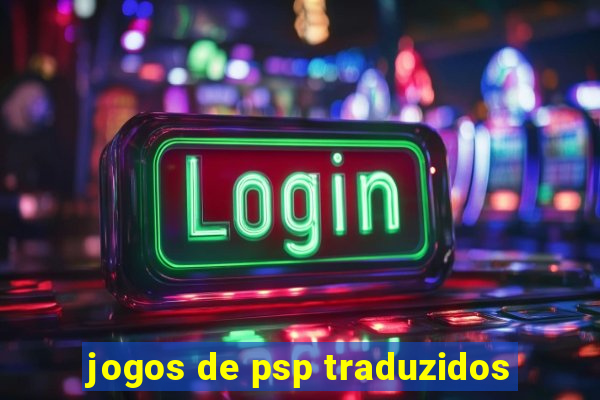 jogos de psp traduzidos